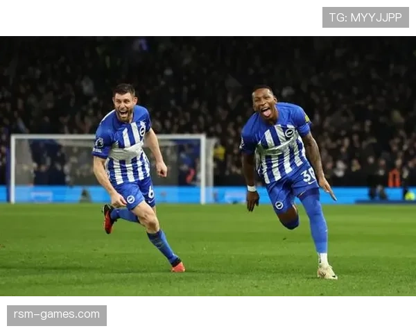 布莱顿提速显强势,状态回暖引期待 布莱顿提速显强势,状态回暖引期待